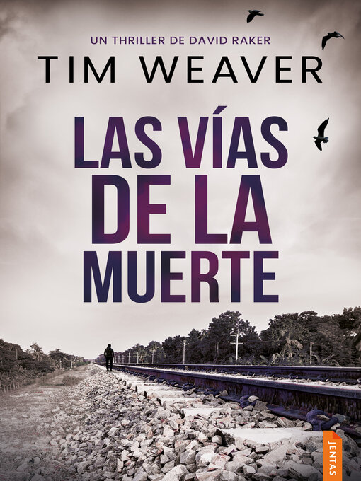 Title details for Las vías de la muerte by Tim Weaver - Available